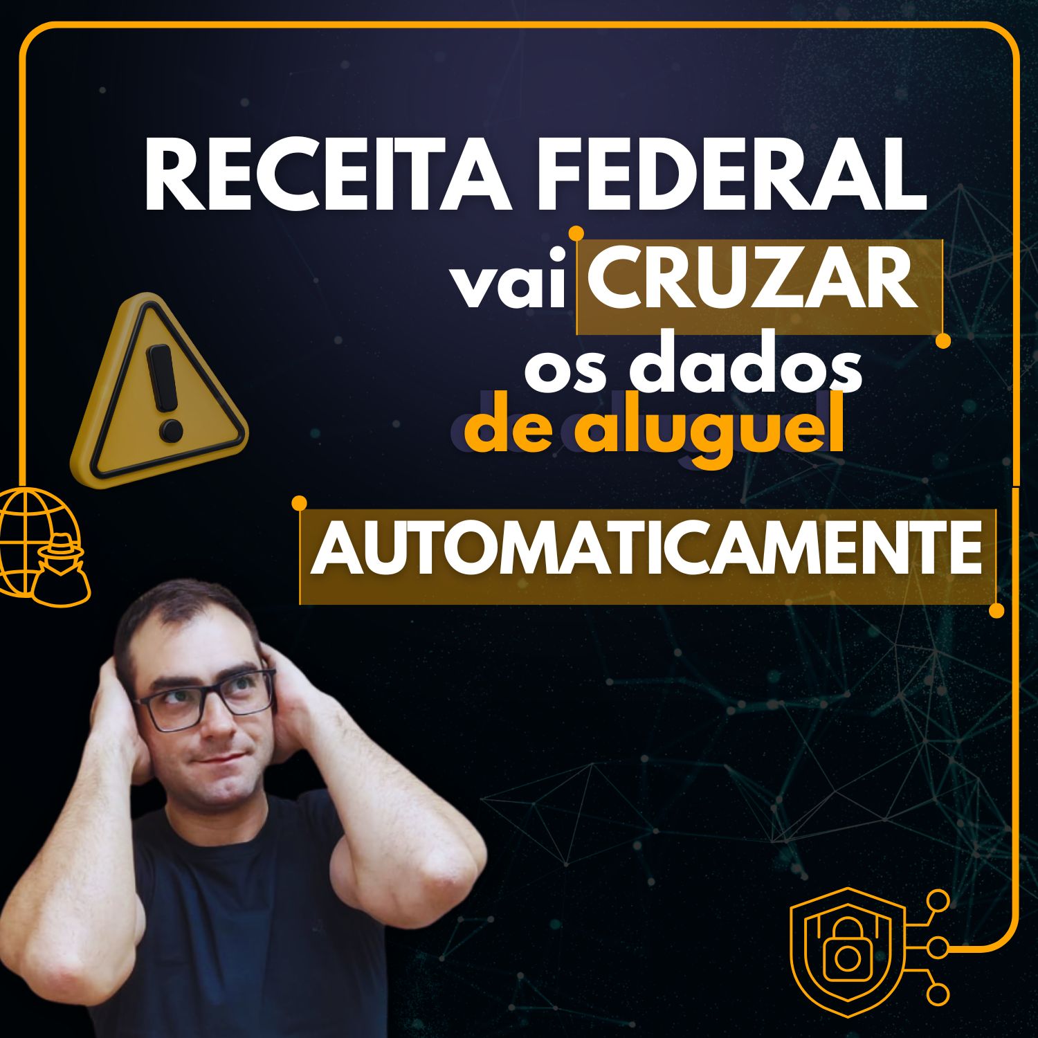 A imagem mostra que a receita federal vai cruzar os dados referente ao alugel. Tanto do locado quanto do inquilino.
